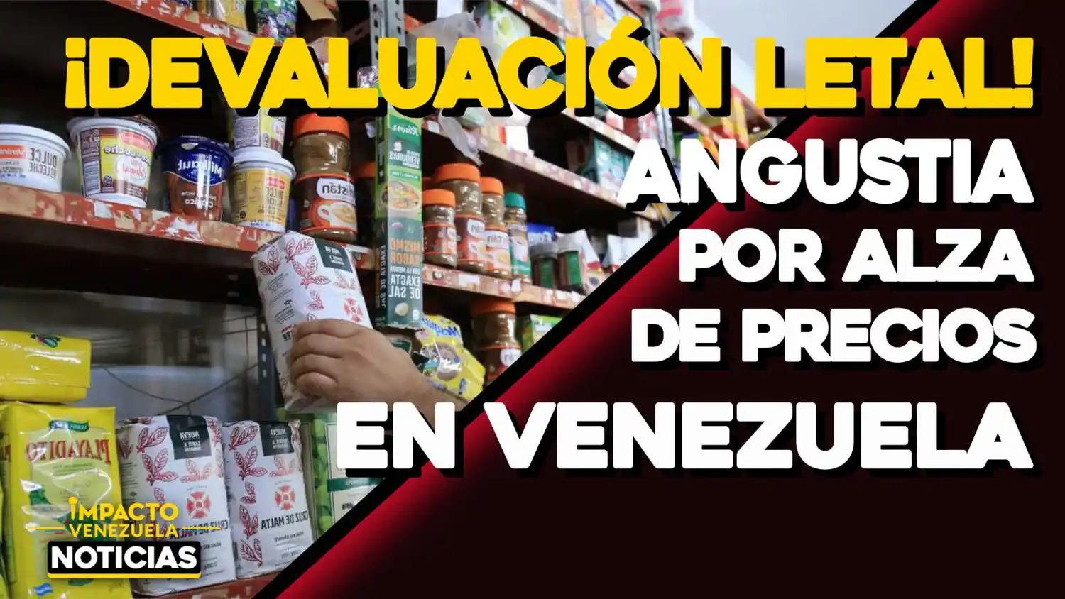 ¡Devaluación letal! Angustia por alza de precios en Venezuela – VIDEO IMPACTO VENEZUELA