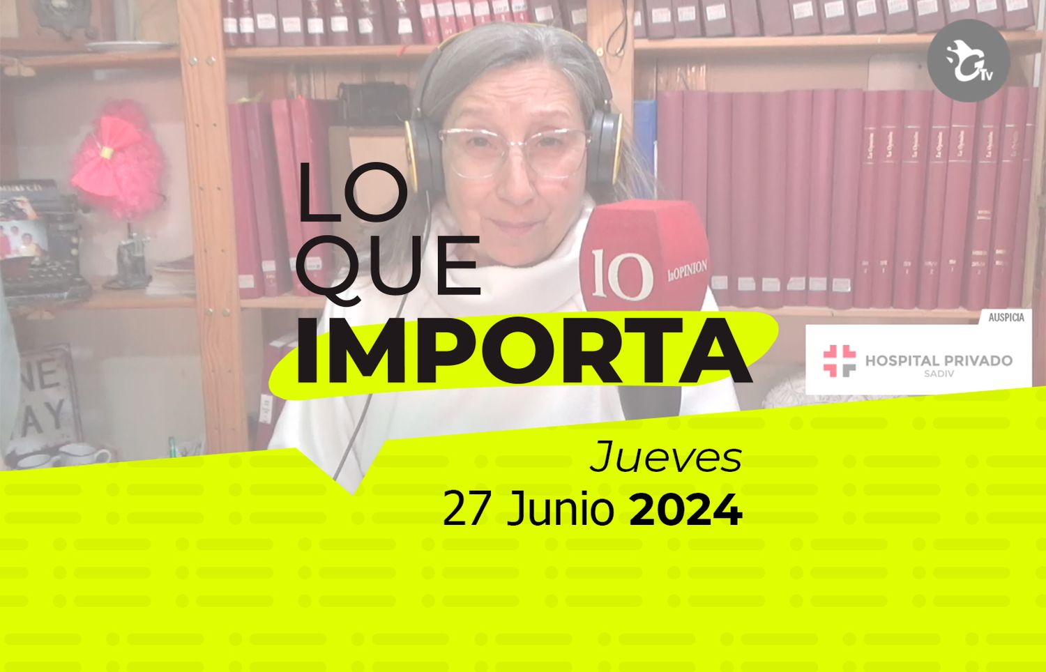 Lo que importa - Jueves 27 de junio de 2024