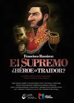 Se presenta el libro "El Supremo" sobre Francisco Ramírez