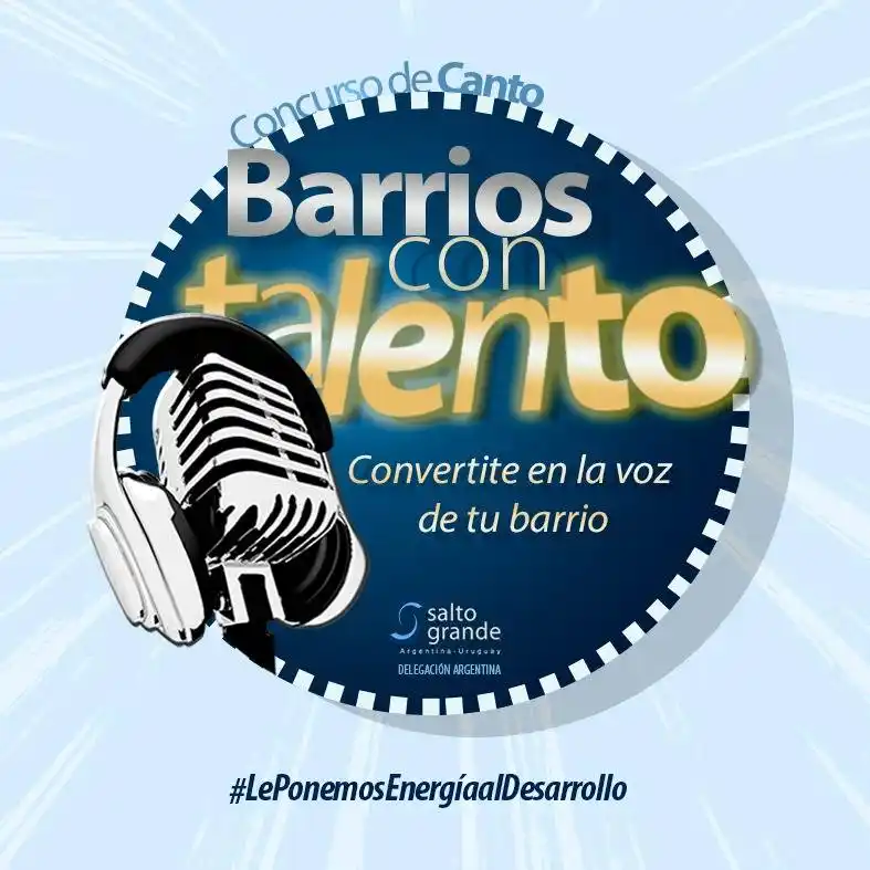 Se conocieron los siete finalistas de Barrios Con Talento, el programa cultural promovido por Salto Grande