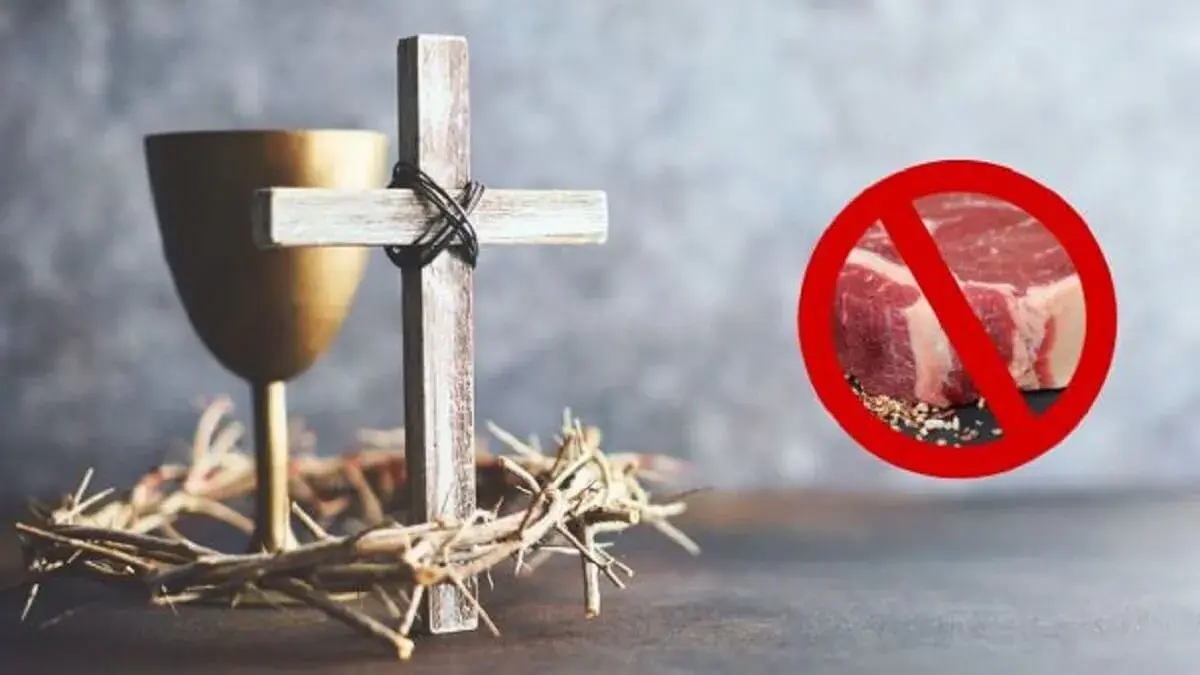 ¿POR QUÉ NO SE COME carnes en Semana Santa? Te contamos