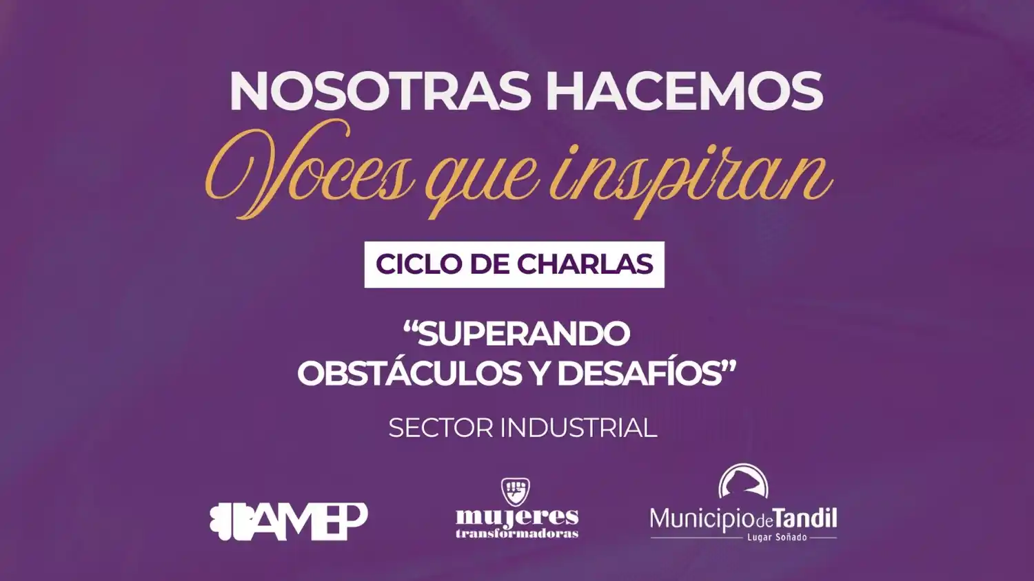 Nosotras Hacemos: Voces que Inspiran