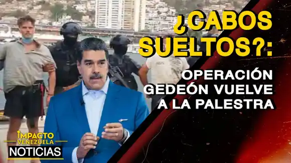 ¿CABOS SUELTOS?: «Operación Gedeón» vuelve a la palestra- VIDEO