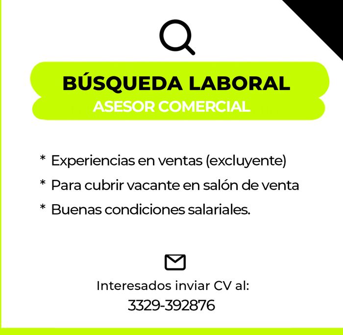 Búsqueda laboral disponible: asesor comercial