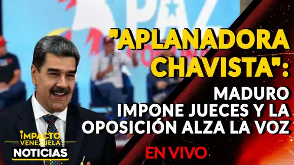 «APLANADORA CHAVISTA»:  Maduro impone jueces y la oposición alza la voz – VIDEO