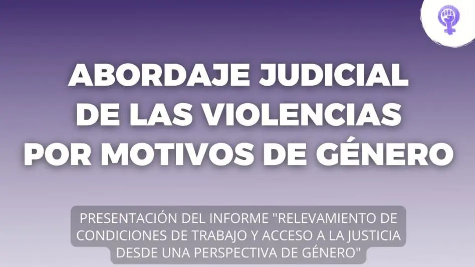 Conversatorio sobre el Abordaje Judicial de las Violencias por Motivos de Género