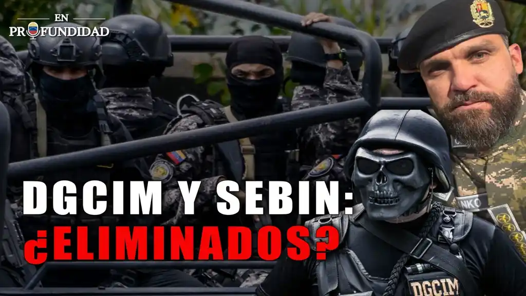 BORRADOS DEL MAPA: El fin de la impunidad del SEBIN y la DGCIM - VIDEO ...