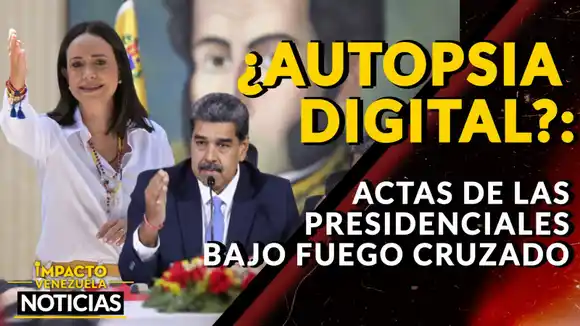 ¿AUTOPSIA DIGITAL? Actas de las presidenciales bajo fuego cruzado – VIDEO