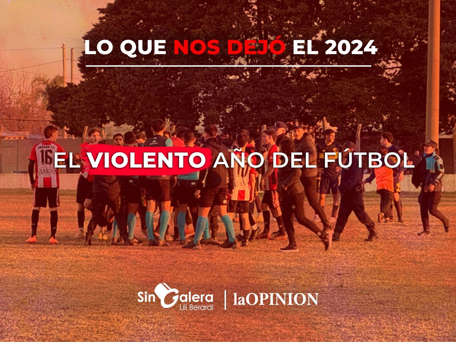 Lo que nos dejó el 2024: el violento año del fútbol y un mal ejemplo que se extiende en el ámbito deportivo