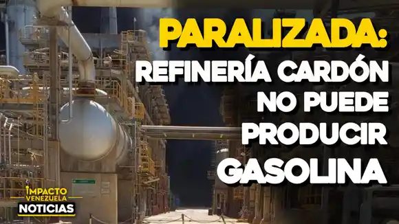 ¿CUÁNDO NO? Pdvsa vuelve a paralizar la refinería Cardón por problemas operativos – VIDEO IMPACTO VENEZUELA
