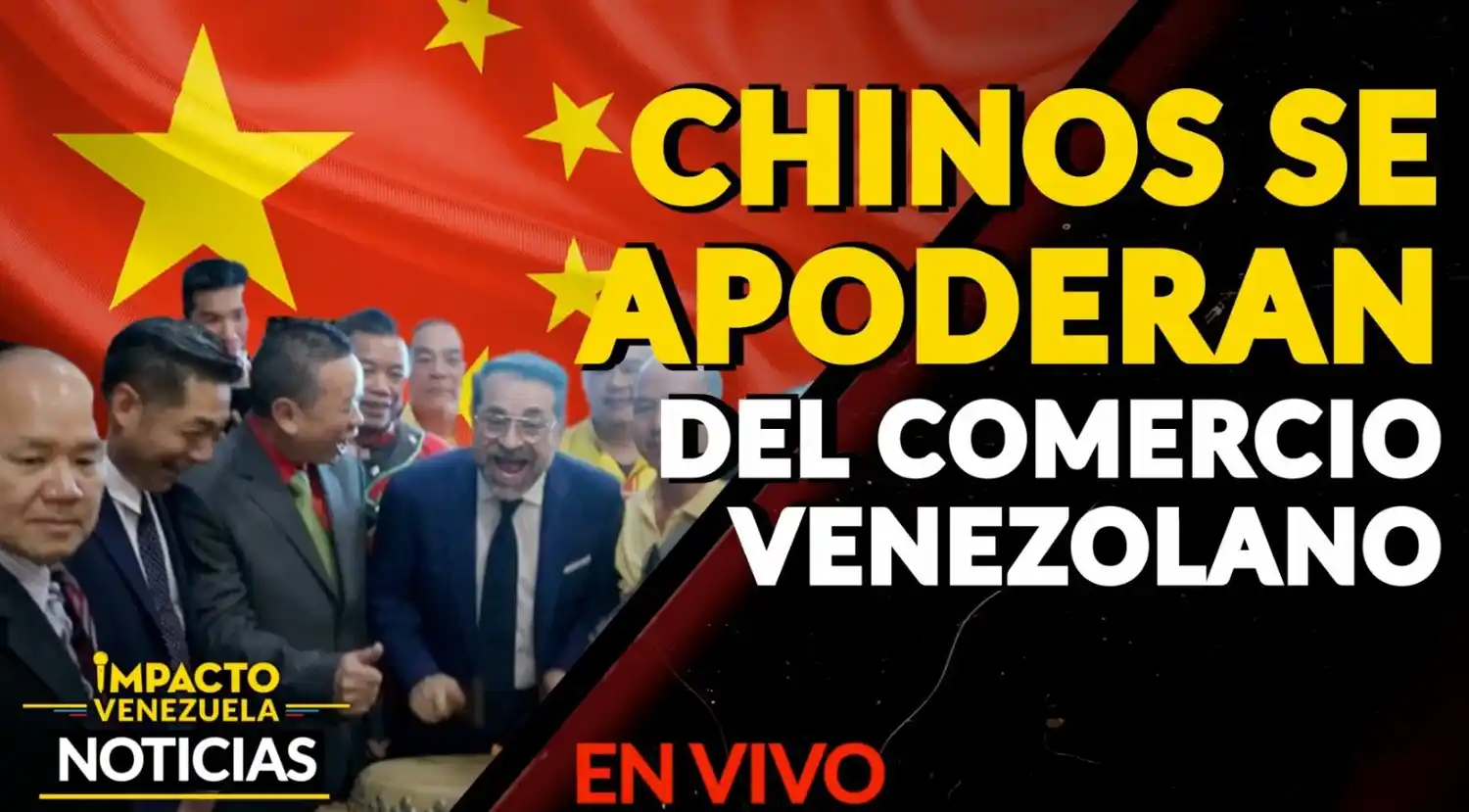 APODERADOS DEL COMERCIO VENEZOLANO: Chinos aprovechan de invertir plata – VIDEO IMPACTO VENEZUELA
