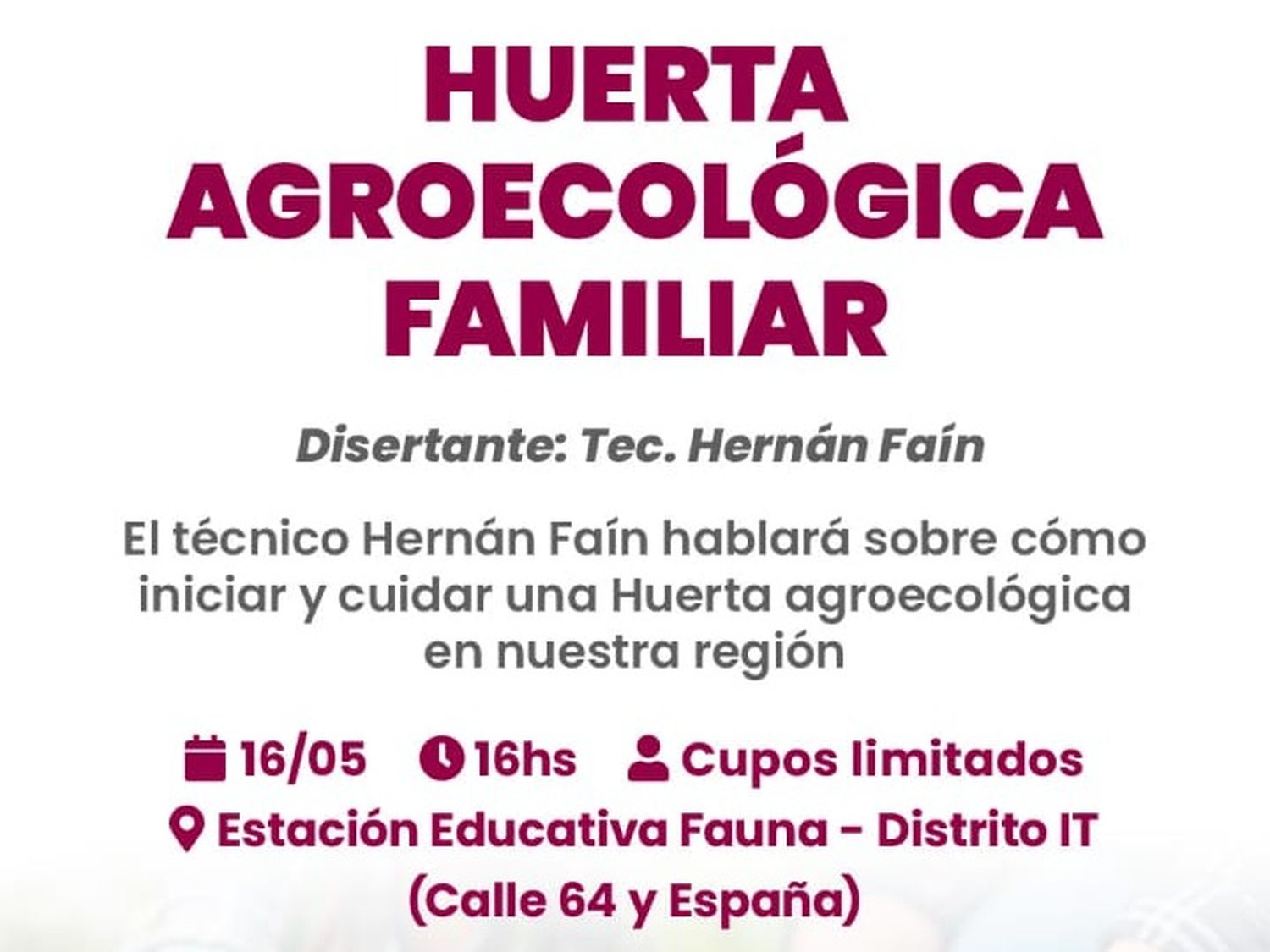 Invitan a una charla sobre Huerta Agroecológica Familiar