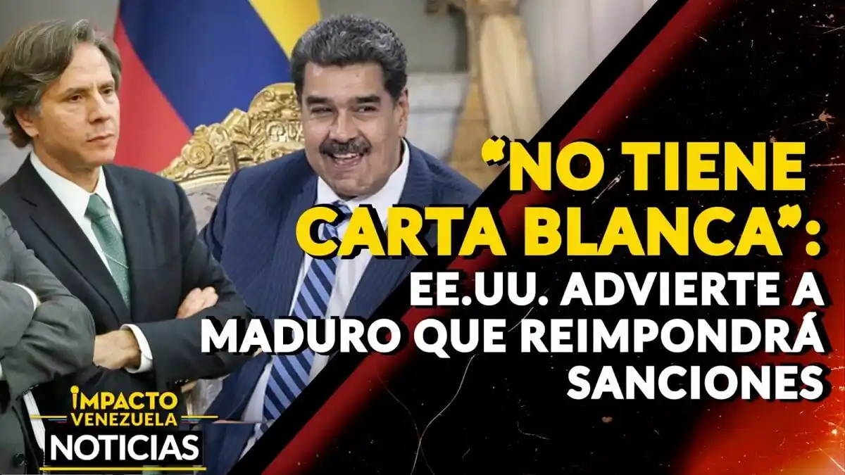 “NO TIENE CARTA BLANCA”: EE.UU. advierte a Maduro que reimpondrá sanciones – VIDEO
