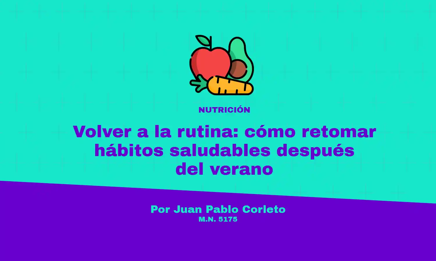 La columna de Juan Pablo Corleto.