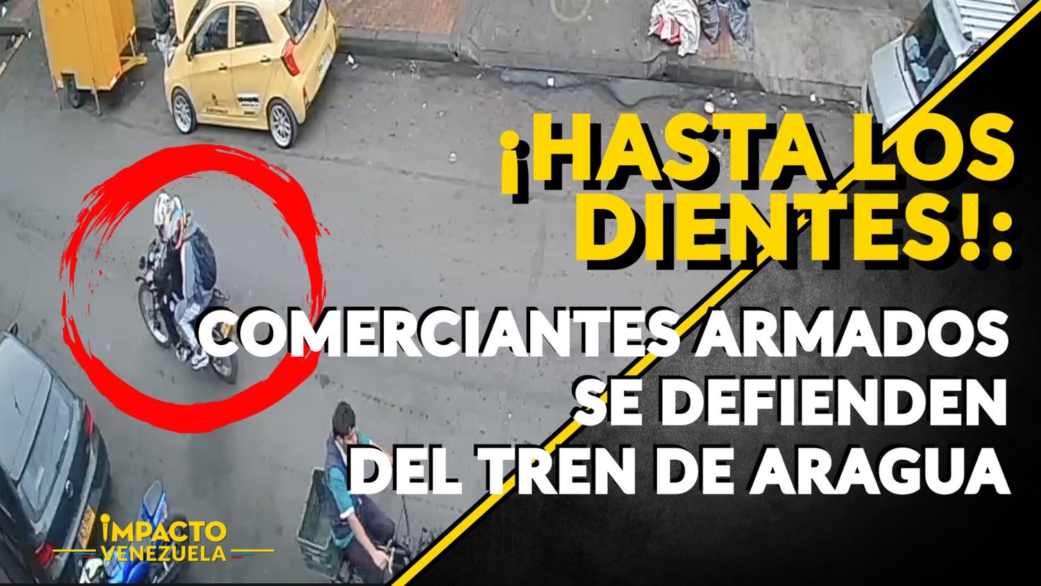 ¡HASTA LOS DIENTES!: comerciantes armados se defienden del Tren de Aragua – VIDEO
