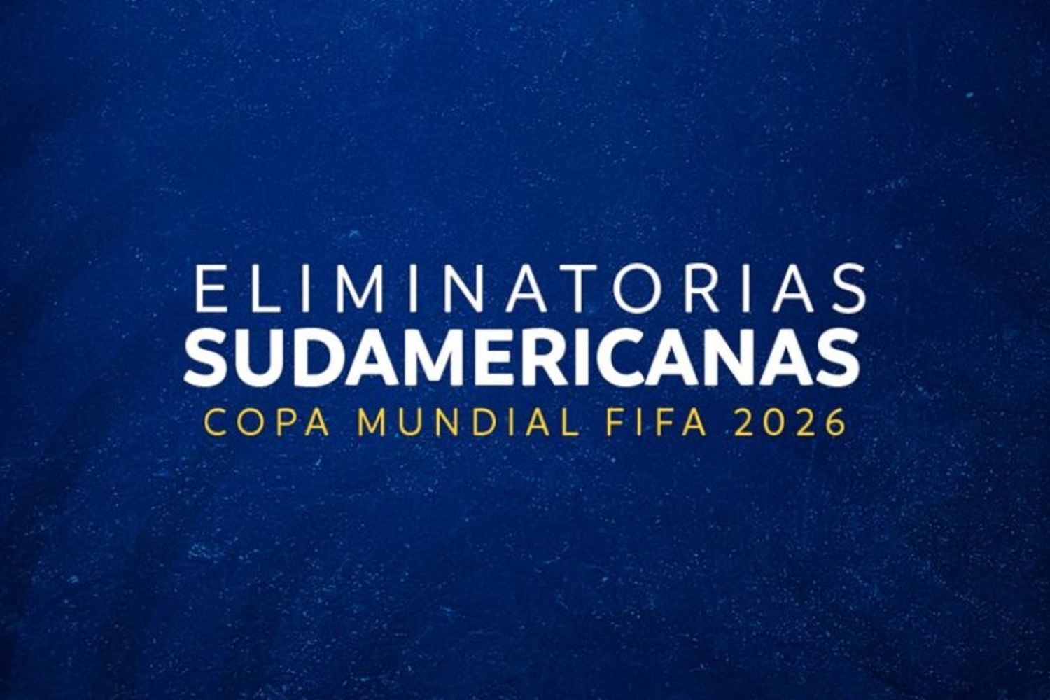 La fecha 7 de las eliminatorias sudamericanas 2026: días, horarios, TV y árbitros de todos los partidos